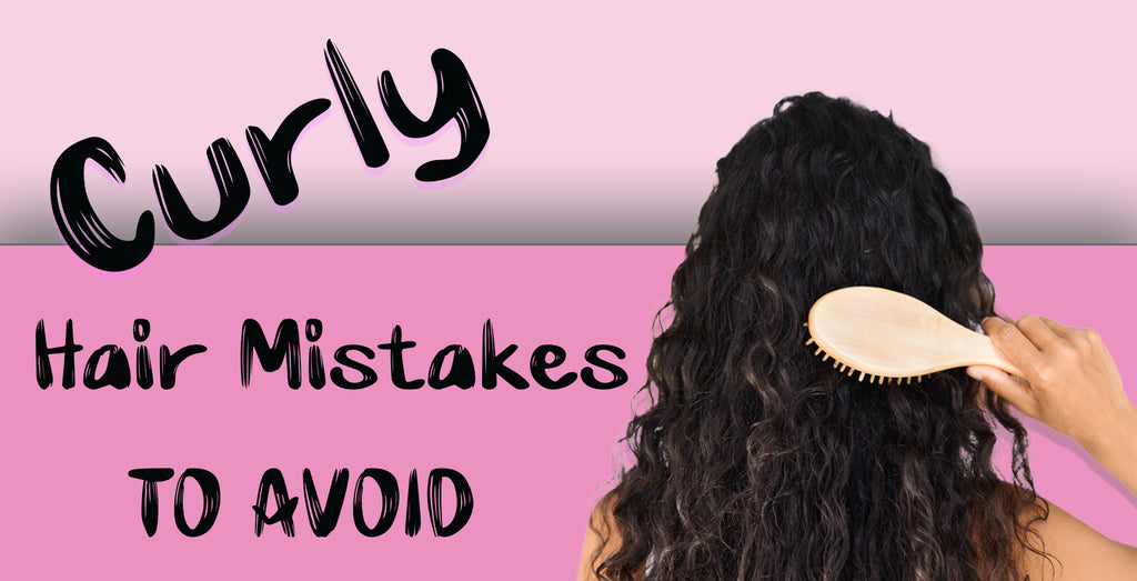 Curly Hair Mistakes To Avoid